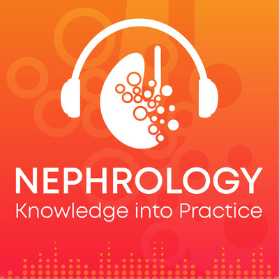 episode IgAN: Predicting risk and treatment response | With Dr Andrew Bomback artwork