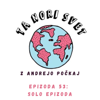 episode 53: 😎 Solo epizoda: Vprašanja in odgovori o potovanjih artwork