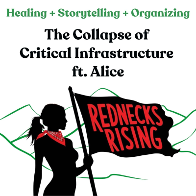 episode (Ep 35) The Collapse of Critical Infrastructure ft. Alice artwork