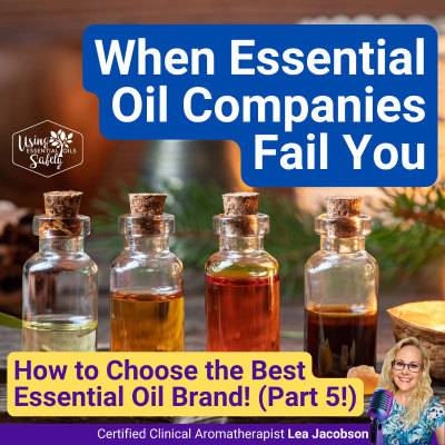 episode When Essential Oil Companies Fail You artwork