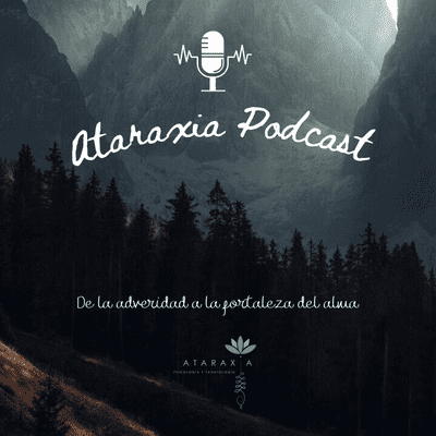 Ataraxia Podcast