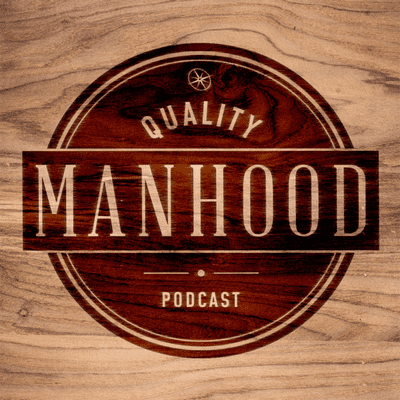 Quality Manhood