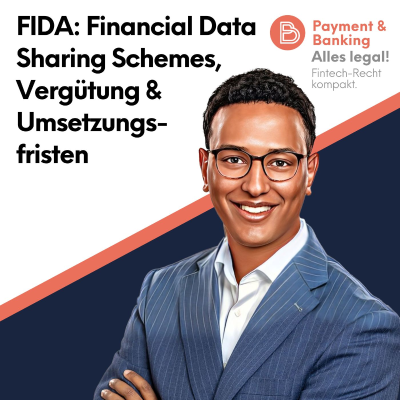 episode Alles Legal #118: FIDA: Financial Data Sharing Schemes, Vergütung & Umsetzungsfristen artwork