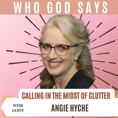 episode Spiritual Side of Organizing: Calling In The Midst of Clutter w/ Angie Hyche artwork