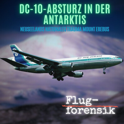 episode DC-10-Absturz in der Antarktis: Neuseelands nationales Trauma Mount Erebus artwork