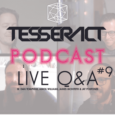 episode TESSERACT Podcast #9 - LIVE Q&A with Dan, Amos, James and Jay artwork