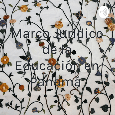 Marco Jurídico De La Educación En Panamá 