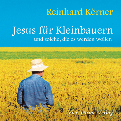 Jesus für Kleinbauern