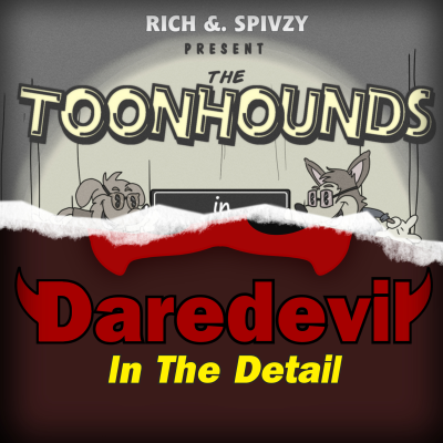 episode Toonhounds x Daredevil in the Detail - Daredevil Cartoons! artwork