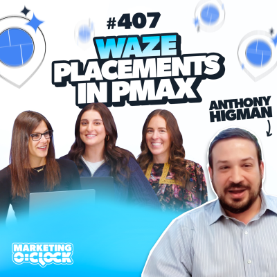 episode Pmax Has Come A Long Waze: New Inventory & Placement Reporting is on the Way artwork