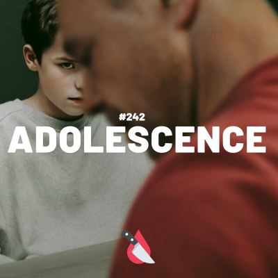 episode #242 - Adolescence artwork