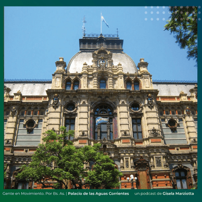 episode 25| Palacio de Aguas Corrientes artwork