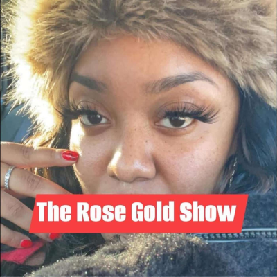 The Rose Gold Show