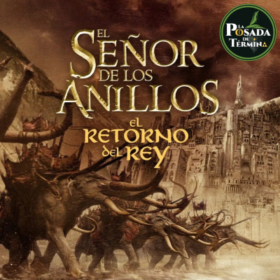 episode LSDT 6x14 - El Señor de los Anillos: El Retorno del Rey - A través de su Banda Sonora artwork