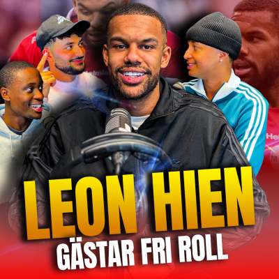 episode LEON HIEN GÄSTAR FRI ROLL! | ”INGEN VILLE HA MIG” - NU RYCKER STORKLUBBARNA artwork