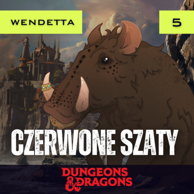 episode DnD: Wendetta - Czerwone szaty (odc. 5) artwork