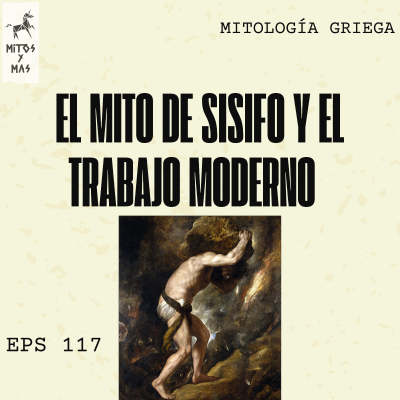 episode ¿Tu Rutina Laboral es un Eco del Inframundo Griego? El Mito de Sísifo y el Trabajo Moderno artwork