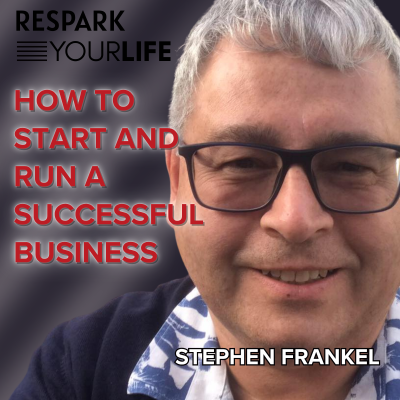 episode RYL EP324: Stephen Frankel - How To Start And Run A Successful Business artwork