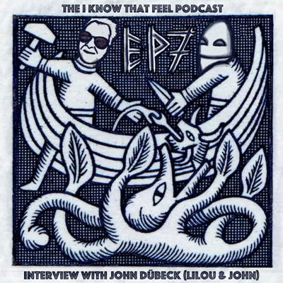 episode (1/2) IKTF Podcast – Episode 07 – Interview with John Dübeck (Lilou & John) artwork