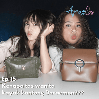 episode Ep. 15 : Bongkar Isi Tas Cewek artwork