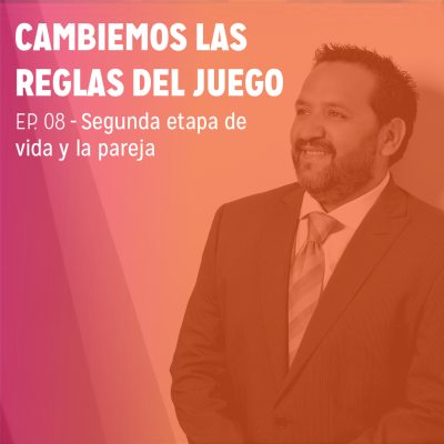 episode EP.8 - Segunda etapa de vida y la pareja artwork