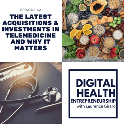episode Acquisitions and Investments in Telemedicine During COVID-19 & Why it Matters artwork