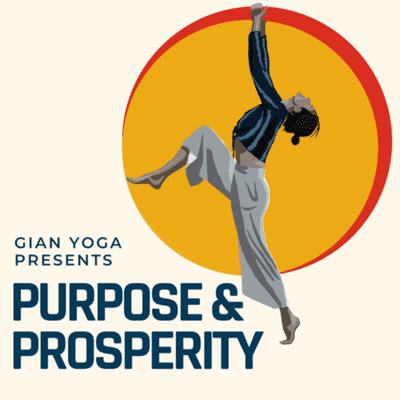 Purpose & Prosperity by Gian Yoga