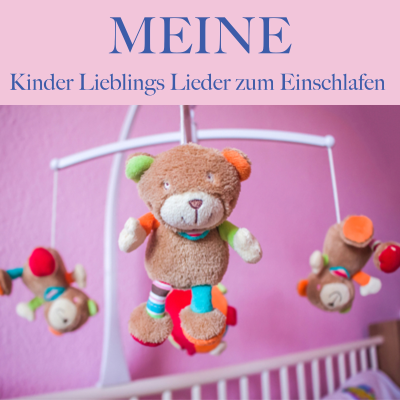 Cover image Meine Kinder Lieblings Lieder zum Einschlafen