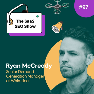 episode Viral Content Strategy with Ryan McCready, Senior Demand Generation Manager at Whimsical #97 artwork