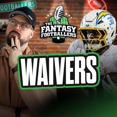 episode Week 7 Waivers & Streamers, Game Breakers - Fantasy Football Podcast for 10/14 artwork