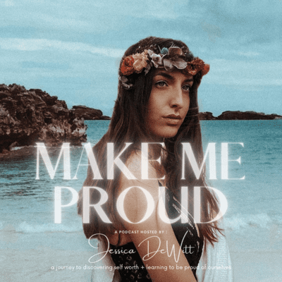 Make Me Proud Podcast