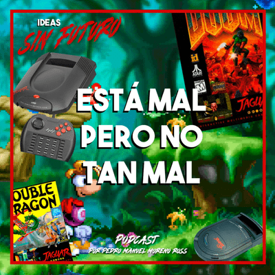 episode Está mal, pero no tan mal - Atari Jaguar artwork