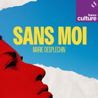 episode "Sans moi" de Marie Desplechin 10/10 : Déprime de printemps artwork