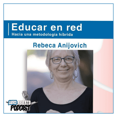 episode Rebeca Anijovich - La Evaluación en Tiempos de Pandemia artwork