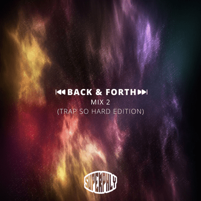 episode Back & Forth (Mix 2) (Trap So Hard Edition) artwork