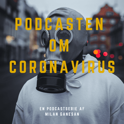 Podcasten om coronavirus - podcast