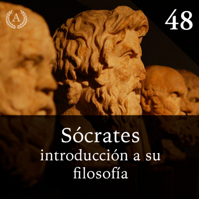 episode 48. Sócrates: introducción a su filosofía - Dra. Ana Minecan artwork