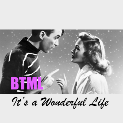 episode BTML 12 - It's A Wonderful Life artwork