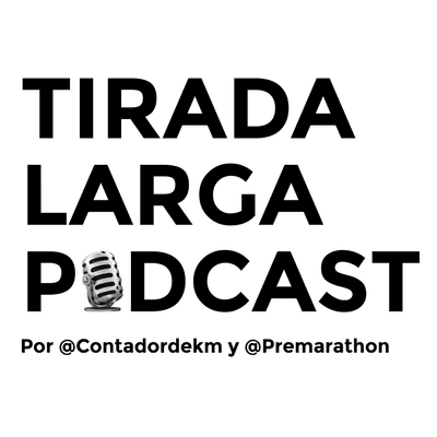 Tirada Larga Podcast - podcast