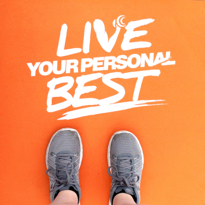 Live Your Personal Best - Workout Motivation and Routine Building For Current and Former Athletes