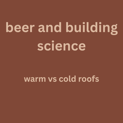episode Warm vs Cold Roof - Beer and Building Science Australia artwork