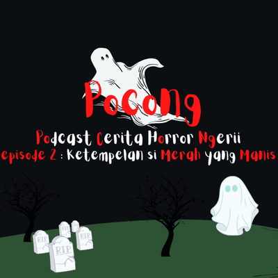 episode 2 - Ketempelan Si Merah Yang Manis artwork
