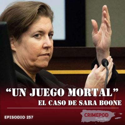 episode Un Juego Mortal: El Caso de Sara Boone artwork