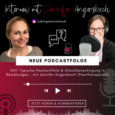episode #47: Typische Paarkonflikte & Gleichberechtigung in Beziehungen â mit Jennifer Angersbach (Paartherapeutin) artwork