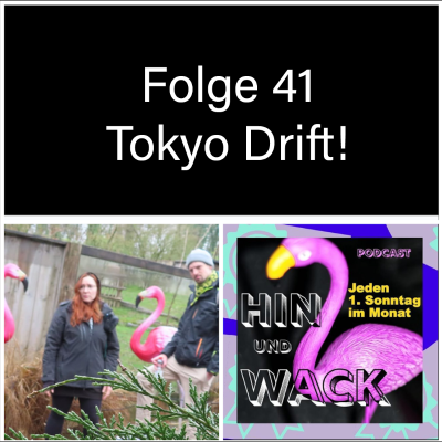 episode Folge 41 Tokyo Drift! artwork
