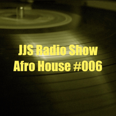 episode JJS Radio Show Afro House #006 May19 artwork