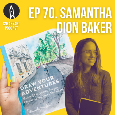 episode Ep 70 - Defining your own Adventure with Samantha Dion Baker artwork