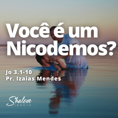 episode Você é um Nicodemos? - Pr. Izaias Mendes - 16-11-2025 artwork