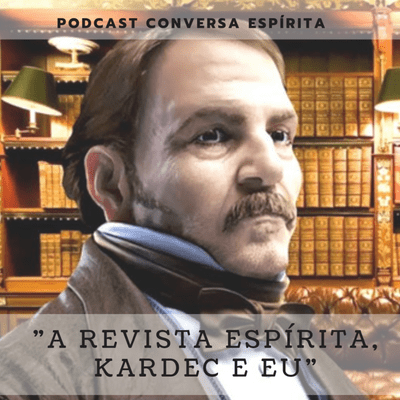 episode S3E3 - Série Espiritismo e Psicologia" A Revista Espírita, Kardec e eu" com Larissa Chaves artwork