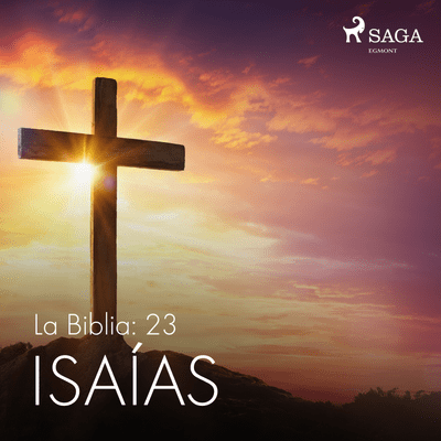 La Biblia: 23 Isaías